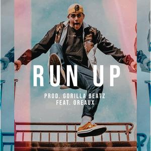 Run Up (feat. Oreaux)
