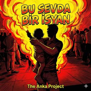 Bu Sevda Bir İsyan