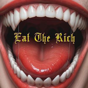 Eat the Rich