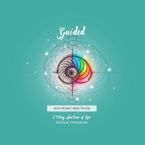 Guided (I Ching Spectrum of Love Isochronic Meditation)