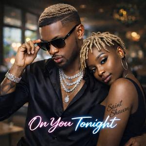 On You Tonight