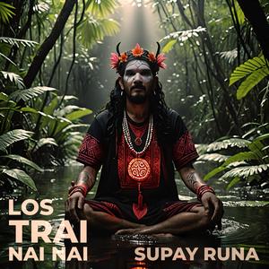 Supay Runa (feat. Bufeo, Pito Pantera, Kuntur Wasi, Gajumaru Sol & Camino Rojo)