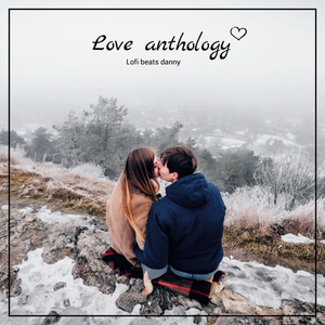 love anthology (feat. Chill Hip-Hop Beats) (Instrumental)