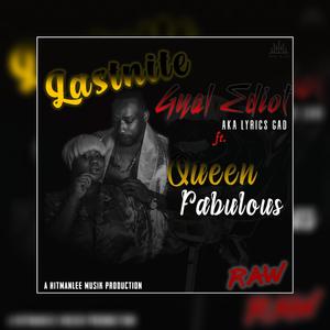 Lastnite (feat. Queen Fabulous)