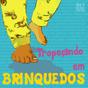 Tropeçando em Brinquedos