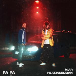 Pa Pa (feat. InkedMan & Mirta Beatz)