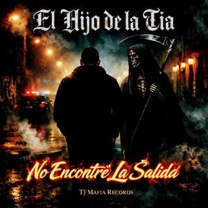 No Encontré La Salida (feat. El Hijo De La Tía)