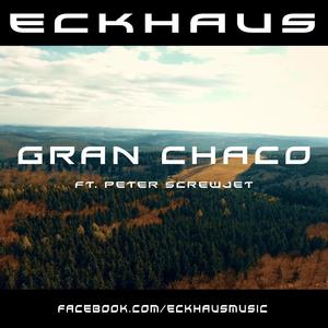 Gran Chaco (feat. Peter Screwjet)