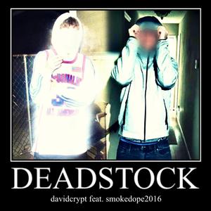 Deadstock (feat. smokedope2016)
