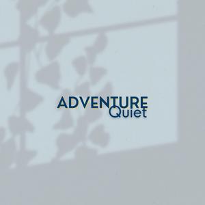 Quiet Adventure