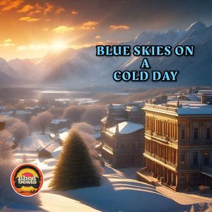 Blue SKies on a Cold Day