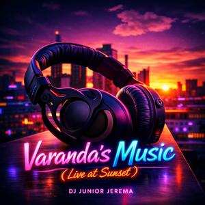 Varanda's Music (Live at Sunset) (Live)