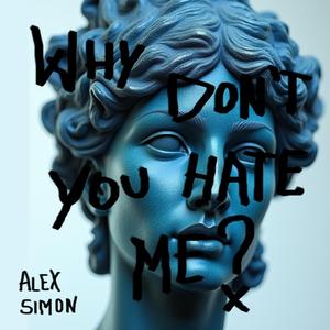 Why don't you hate me?
