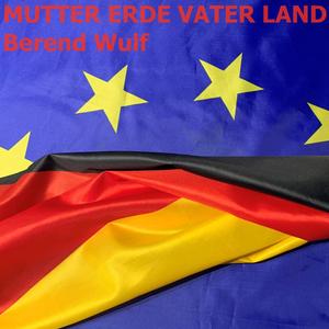 Mutter Erde Vater Land (feat. Heiko Humpich & Git.)