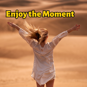 Enjoy the Moment (Rain)