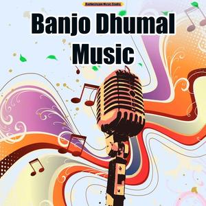Banjo Dhumal Nonstop Songs