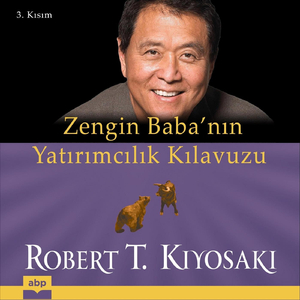 Dördüncü Aşama: Akıllı Yatırımcı Kimdir (Zengin Baba’nın Yatırımcılık Kılavuzu)