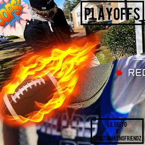Playoffs (feat. Lil Seeto)