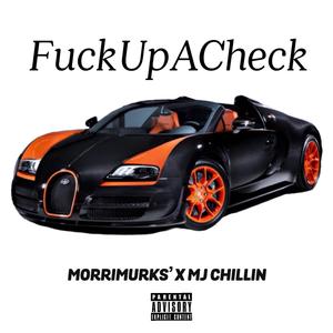 **** Up a Check (feat. MorriMurks')