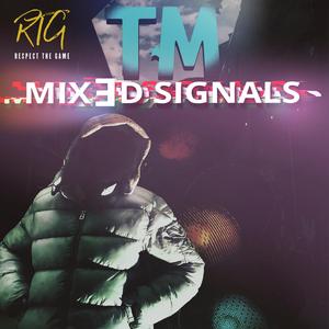 MIXED SIGNALS (feat. TM)