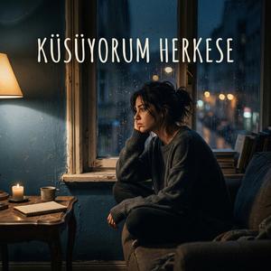 Küsüyorum Herkese