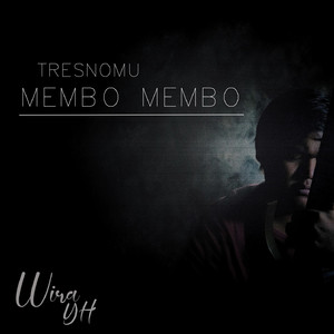 Tresnomu Membo Membo