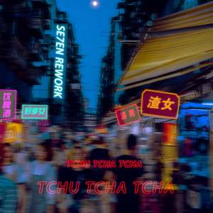 Tchu Tcha Tcha（Rework）