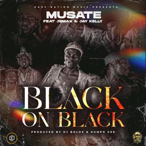 Black On Black (feat. Jemax & Jay Kelly)