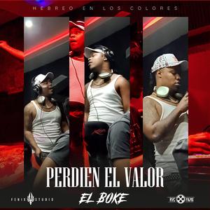 Perdien el valor (feat. El Boke)