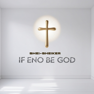 If Eno Be God