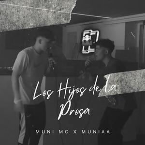 Los Hijos De La Prosa (feat. Muniaa)