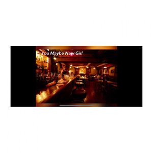 You Maybe New Girl