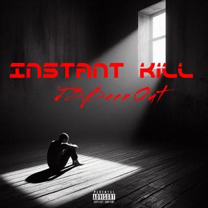 Instant Kill