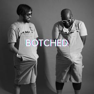 Botched (feat. KING Itro & Chris Jaxon)