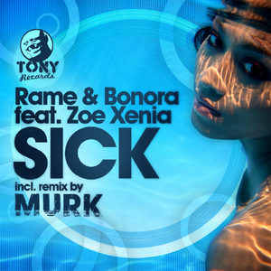 Sick (Tony Loreto & Toro Remix)