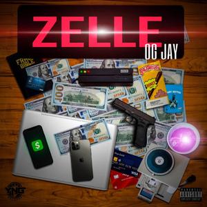 ZELLE (feat. OG JAYLr)