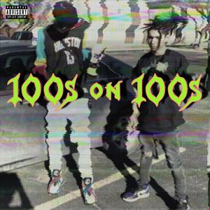 100s on 100s (feat. Idkheartbreak)