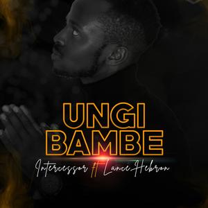 Ungibambe (feat. Lance Hebron)