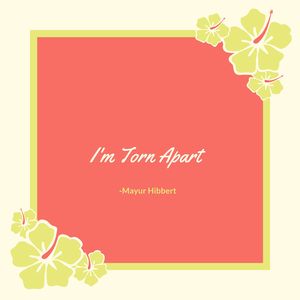 I'm Torn Apart
