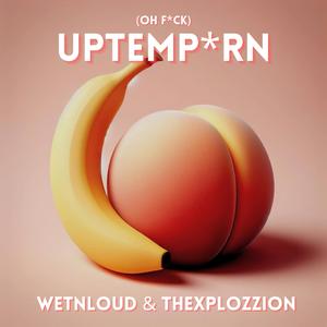 UPTEMPORN (feat. Thexplozzion)