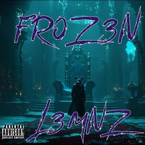 FROZ3N (SINGLE)