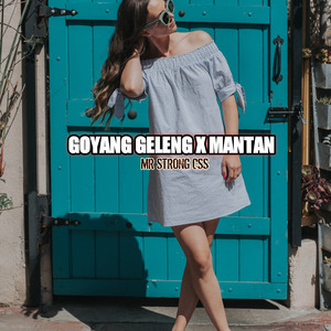 Goyang Geleng X Mantan