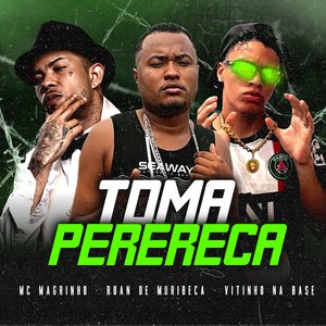 Toma Perereca (Brega Funk)