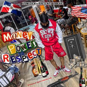Money, Power, Respect