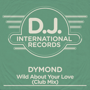 Wild About Your Love (Club Mix)