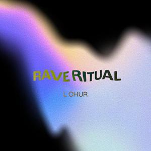 Rave Ritual