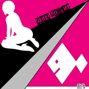 Dirty Moment (Original Mix)