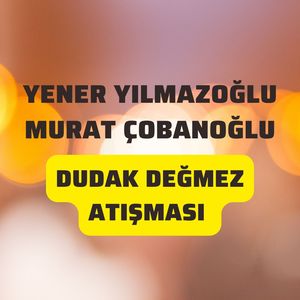 Dudak Değmez Atışması