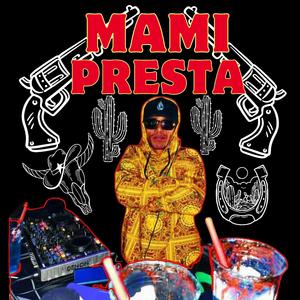 MAMI PRESTA