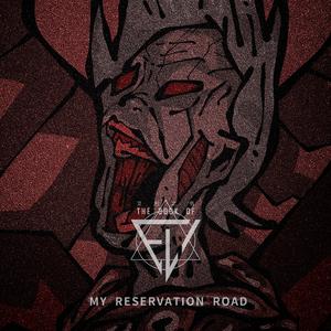 My Reservation Road（我的救赎之路）